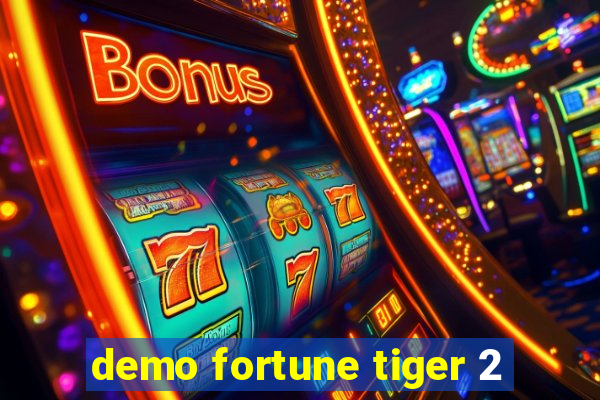 demo fortune tiger 2